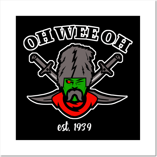 Oh Wee Oh Wall Art by PopCultureShirts